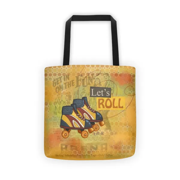 Let's Roll Tote Bag